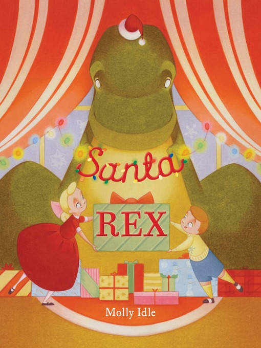 Title details for Santa Rex by Molly Idle - Available